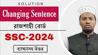 SSC 2024  Changing Sentence  Rajshahi Board [upl. by Kev]