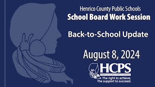 HCPS Staff PresentationBacktoSchool UpdateAugust 8 2024 Henrico County School Board Work Session [upl. by Eicart]