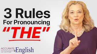 How to pronounce the article THE  3 rules Accurate English [upl. by Wertheimer]