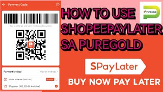 SPAYLATER PUREGOLD SHOPEE PAY LATER [upl. by Abshier]