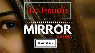 Mirror shine hair mask  hair mask  hair care  ERICA FERNANDES [upl. by Awra516]