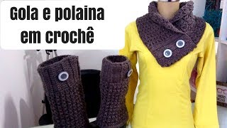 GOLA E POLAINA EM CROCHÊ  DUAS AULAS [upl. by Emili]