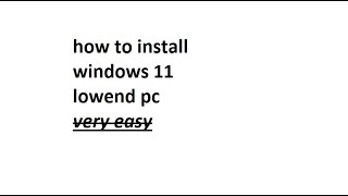 how to install windows 11 low end pc [upl. by Eiramyllek382]