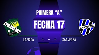 LAPRIDA  SAAVEDRA FECHA 17 PRIMERA quotAquot  GOAT PRODUCCIONES [upl. by Freyah]