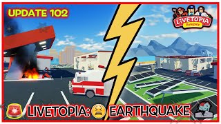 Livetopia EARTHQUAKE 🌍 🫨 😱 Update 102 😍 [upl. by Urita815]