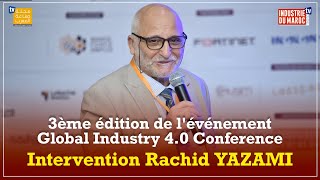 Intervention Rachid YAZAMI lors de la 3è édition de lévénement Global Industry 40 Conference [upl. by Lemire]