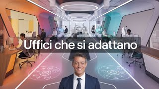 Uffici intelligenti il futuro è qui Ecosistemi di lavoro adattivi oggi [upl. by Aztilem]