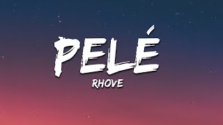 Rhove  Pelé TestoLyrics [upl. by Obellia]