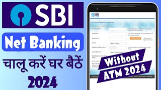 Bina atm ke sbi net banking kaise kare  SBI net banking online registration 2024 [upl. by Noland]