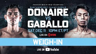 Donaire vs Gaballo OFFICIAL WEIGHIN  Watch Live [upl. by Kape]