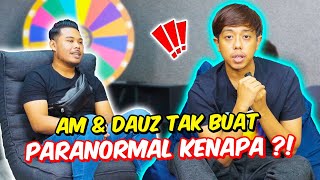 AM amp DAUZ TAK BUAT PARANORMAL KENAPA   BERG4DUH ATAU HASUTAN LUAR [upl. by Nylsaj]