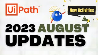 UiPath 20238 Updates  UiPath Studio New Features  UiPath Latest Activities Update  RPA [upl. by Kordula]