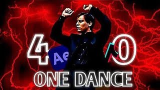 ONE DANCE 400 SUBSCRIBERS SPECIAL VIDEO  one dance edit [upl. by Joed640]