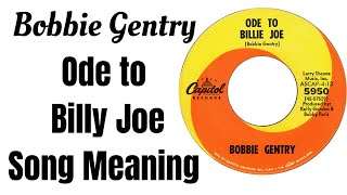 Ode to Billie Joe Song Meaning  Bobbie Gentry  Hidden Meaning [upl. by Naida848]