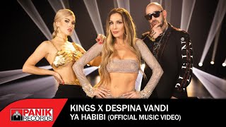 Kings x Despina Vandi  Ya Habibi  Official Music Video [upl. by Rosalie777]