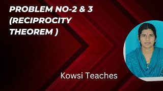 Reciprocity Theorem Problem 2 amp 3 [upl. by Enelloc427]