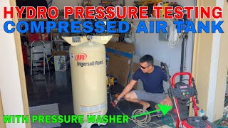 How to Hydro Pressure Test Air Tank  Compressed Air Tank Hydrostatic Test [upl. by Badr]