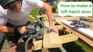 How to make a loft hatch door [upl. by Hsihsa190]