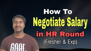 How To Negotiate Salary in HR Interview  Salary Negotiation Skills  Salary discussion in HR Round [upl. by Eillo858]