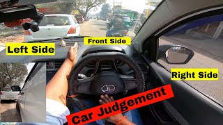 Car Judgement Explained  Left Right amp Front Side Judgement Karunesh Kaushal [upl. by Ayekam]