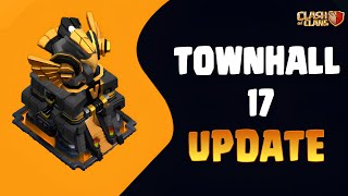 What to Expect in the Townhall 17 Update in Clash Of Clans [upl. by Terrie]