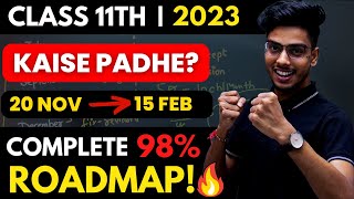 Class 11th  Score 98 ONLY follow this ROADMAP from November to February🔥 [upl. by Obed200]