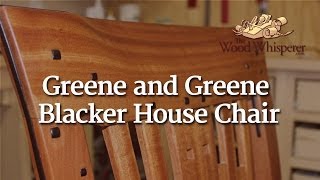 215  Greene amp Greene Blacker House Chair [upl. by Giuseppe]