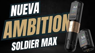 AMBITION SOLDIER MAX La MEJOR Ambition Wireless Tattoo Machine [upl. by Leafar]