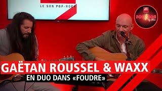 Gaëtan Roussel et Waxx interprètent quotJai vuquot en duo dans quotFoudrequot 311021 [upl. by Florette48]