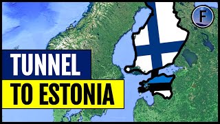 Finlands Plans for a Tunnel to Estonia [upl. by Jessamyn836]