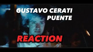 Gustavo Cerati  Puente Official Video REACTION [upl. by Killigrew]