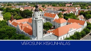 Városunk Kiskunhalas [upl. by Medorra]