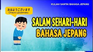 Salam seharihari dalam bahasa Jepang [upl. by Zilber]