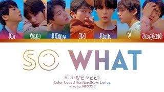 BTS 방탄소년단  SO WHAT Color Coded Lyrics EngRomHan [upl. by Aviva]