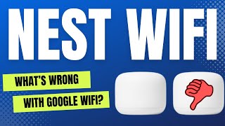 What Is Wrong With My Google Nest WIFI [upl. by Llennod976]