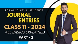 Journal entries  Rules of Debit and Credit  All Basics covered  Part 2  Accounts  Class 11 [upl. by Purdum]