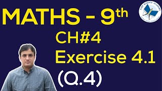 9th Class Maths solutions ch 4 Exercise 41 Q 4  FAST MATHEMATICS TUTORIALS [upl. by Eema538]