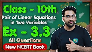 Class  10th Ex  33 Q1 to Q2 Intro to Pair of Linear Eq in Two Variables  New NCERT  CBSE [upl. by Danieu]