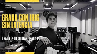 Cómo GRABAR en PC  con IRIG  Guitarras amp Bajos  REAPER AUDACITY  TONEBRIDGE2021 [upl. by Llenil]