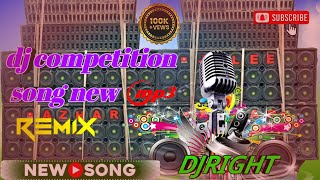 competition dj song hard basscompitition dj songindj competitionDjRight01👉djright 👈 [upl. by Oisor]