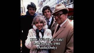 BBC TVs Thats Life  1st February 1981 Segment  Audio Only [upl. by Vincentia]