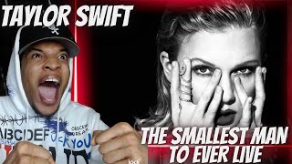 I WAS NOT READY TAYLOR SWIFT  THE SMALLEST MAN WHO EVER LIVED  REACTION [upl. by Erdnoid221]