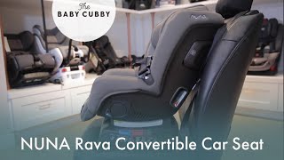 Nuna Rava FRF Convertible Car Seat  The Baby Cubby [upl. by Battista]