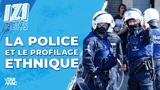 LA POLICE ET LE PROFILAGE ETHNIQUE • IZI NEWS [upl. by Etyak802]