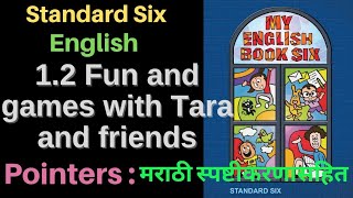 12 Fun and games with Tara and friends pointers  Que amp Ans My English book  6th std ssc board [upl. by Ardra]