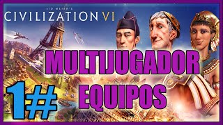 Civilization VI  MULTIJUGADOR POR EQUIPOS  RANKED  1 Gameplay Español [upl. by Eloccin771]