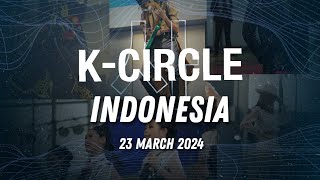 KCIRCLE Indonesia 2024 [upl. by Sivla]