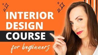 Interior Design Course for Beginners  Learn Design from a Professional [upl. by Cid303]