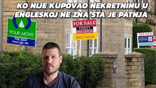 Ko nije kupovao nekretninu u Engleskoj ne zna šta je patnja [upl. by Frager]