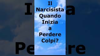 Il Narcisista Quando Inizia a Perdere Colpi Short [upl. by Guttery596]